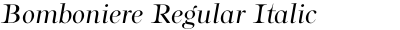 Bomboniere Regular Italic